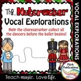 Vocal Explorations: The Nutckracker Digital Resources